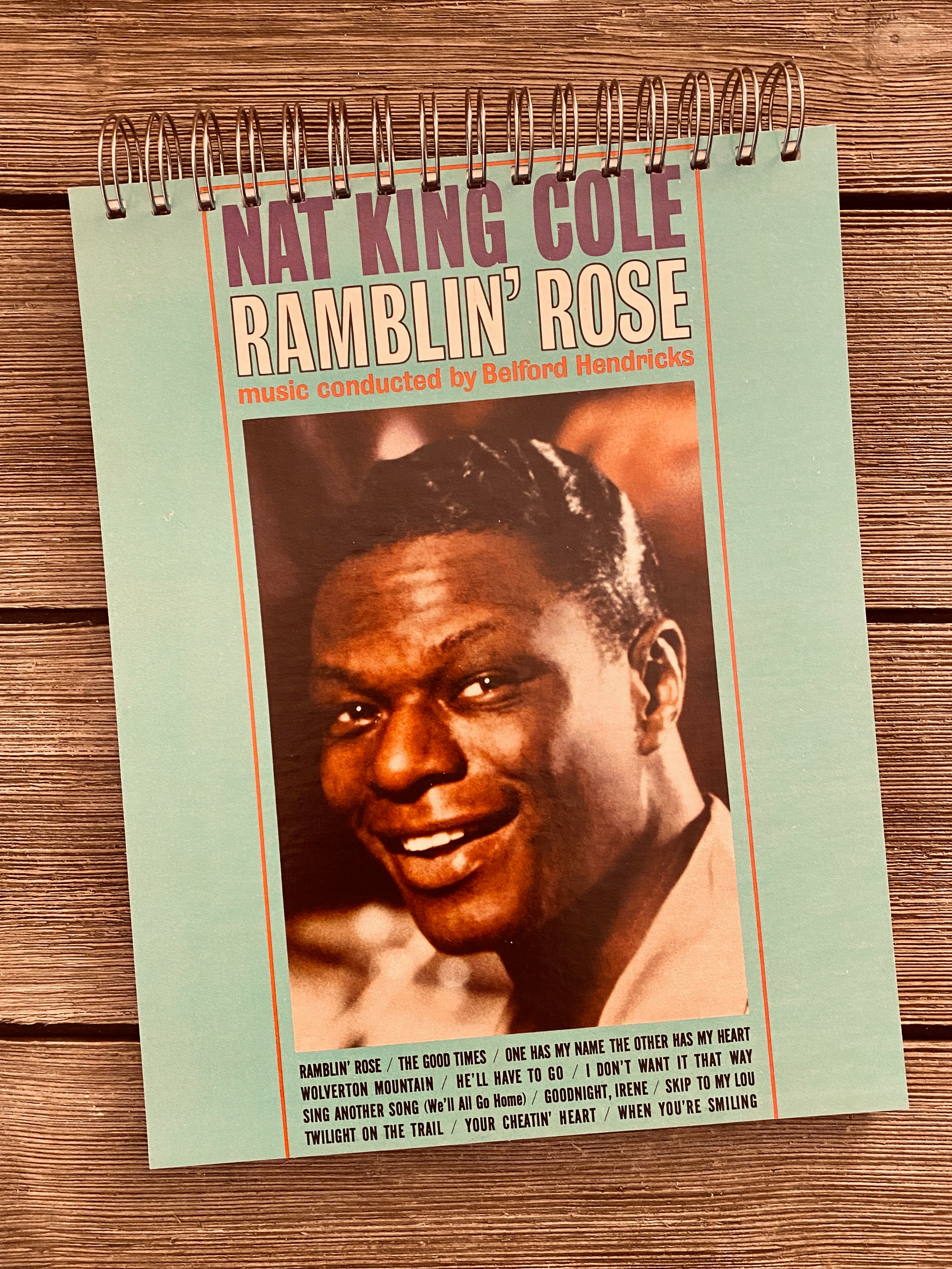 Nat King Cole "Ramblin' Rose" - Notebook