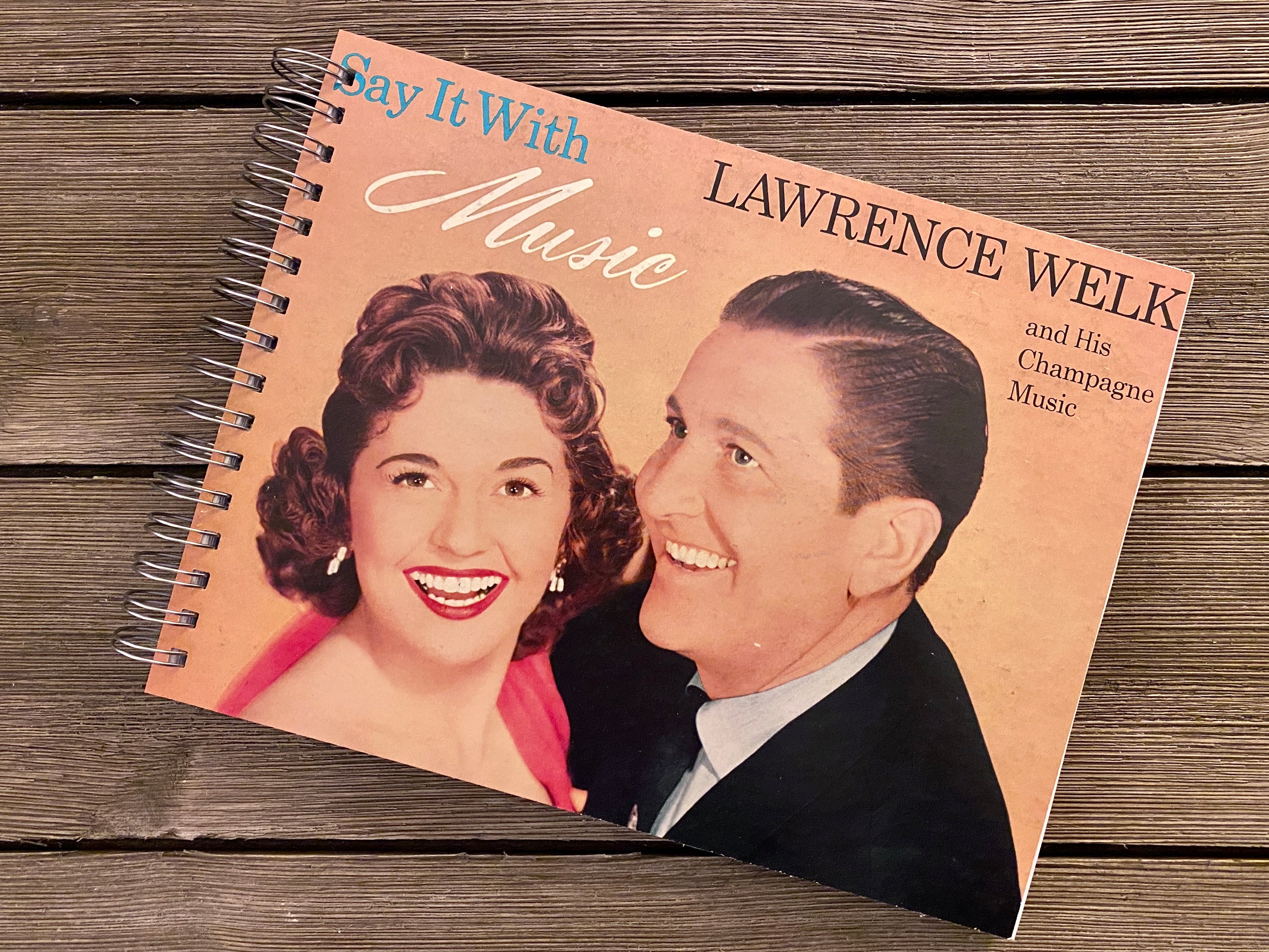 Lawrence Welk  "Say It With Music" -  Notebook